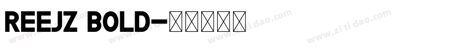 REEJZ Bold字体转换